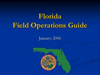Florida Field Operations Guide