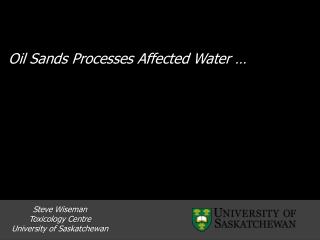 Oil Sands Processes Affected Water …