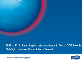 2007 to 2014 : Emerging Markets Importance to Global GDP Growth