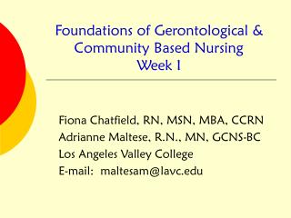 Foundations of Gerontological & Community Based Nursing Week I