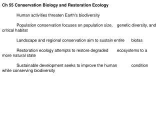 Ch 55 Conservation Biology and Restoration Ecology Human activities threaten Earth's biodiversity