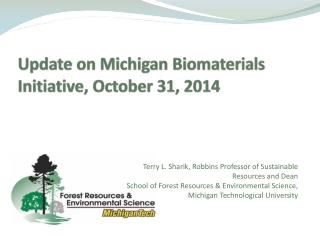 Update on Michigan Biomaterials Initiative, October 31, 2014