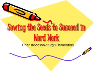 Sowing the Seeds to Succeed in Word Work