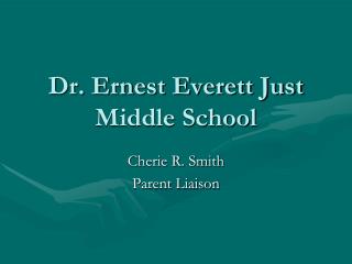 Dr. Ernest Everett Just Middle School