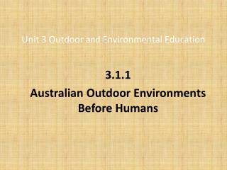 Unit 3 Outdoor and Environmental Education