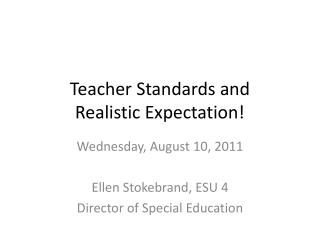 Teacher Standards and Realistic Expectation!