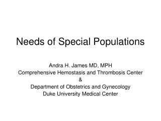 Needs of Special Populations