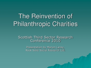 The Reinvention of Philanthropic Charities