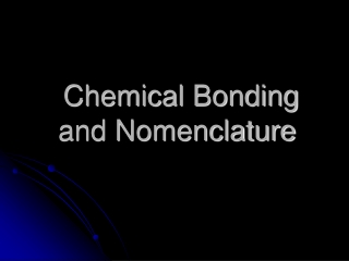 Chemical Bonding and Nomenclature
