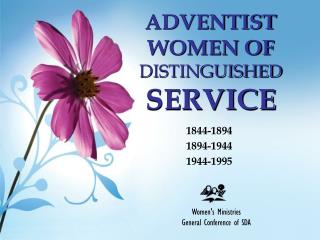 ADVENTIST WOMEN OF DISTINGUISHED SERVICE