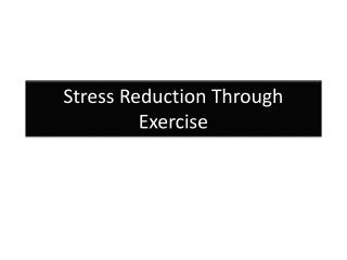 Stress Reduction Through Exercise