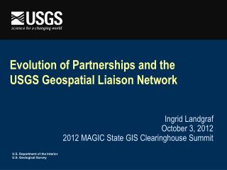 Evolution of Partnerships and the USGS Geospatial Liaison Network