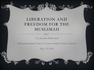 Liberation and freedom for the musliMAH