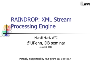 RAINDROP: XML Stream Processing Engine