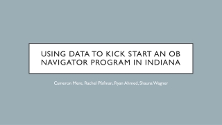 Using Data to Kick Start an OB Navigator Program in Indiana
