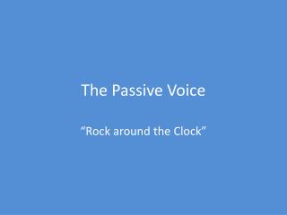 The Passive Voice