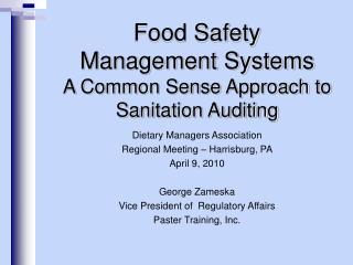 Food Safety Management Systems A Common Sense Approach to Sanitation Auditing