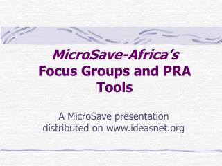 MicroSave-Africa’s Focus Groups and PRA Tools
