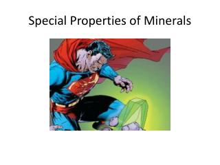 Special Properties of Minerals
