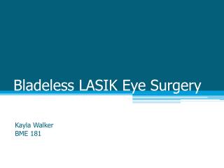 Bladeless LASIK Eye Surgery