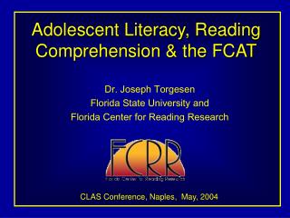Adolescent Literacy, Reading Comprehension & the FCAT