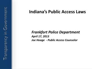 PPT - Indiana’s Public Access Laws PowerPoint Presentation, Free ...