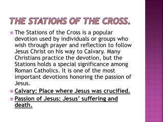 The Stations of the Cross .