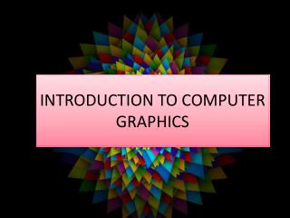 PPT - INTRODUCTION TO COMPUTER GRAPHICS PowerPoint Presentation, Free ...