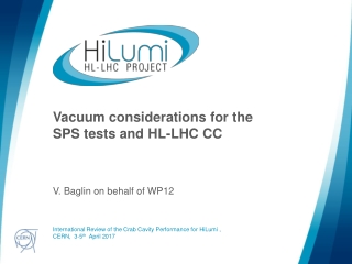Vacuum considerations for the SPS tests and HL-LHC CC