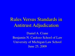 Rules Versus Standards in Antitrust Adjudication