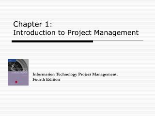Chapter 1 : Introduction to Project Management