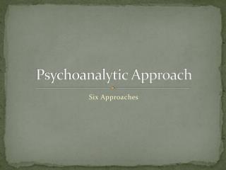 Ppt - Psychoanalytic Approach Powerpoint Presentation, Free Download 