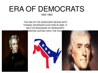 PPT - ERA OF DEMOCRATS 1800-1860 PowerPoint Presentation - ID:2447856