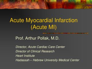 Acute Myocardial Infarction (Acute MI)