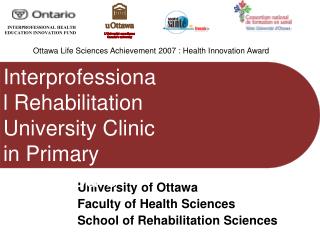 University of Ottawa Faculty of Health Sciences School of Rehabilitation Sciences