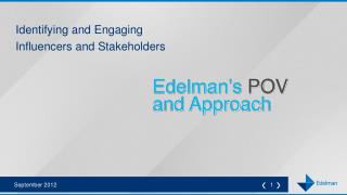 Edelman’s POV and Approach