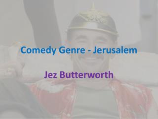 Comedy Genre - Jerusalem