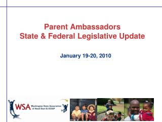 Parent Ambassadors State & Federal Legislative Update