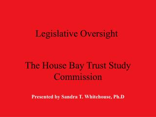 Legislative Oversight