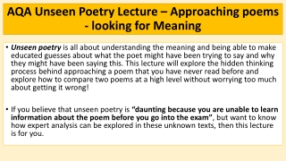 AQA Unseen Poetry Lecture – Approaching poems - looking for Meaning