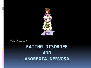 Eating Disorder and Anorexia Nervosa