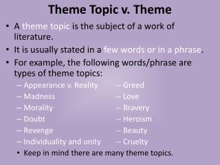 PPT - Theme Statements vs. Topics PowerPoint Presentation - ID:549336