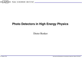 Photo Detectors in High Energy Physics
