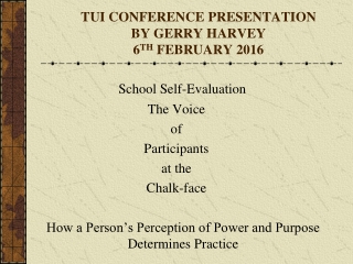 TUI CONFERENCE PRESENTATION BY GERRY HARVEY 6 TH FEBRUARY 2016
