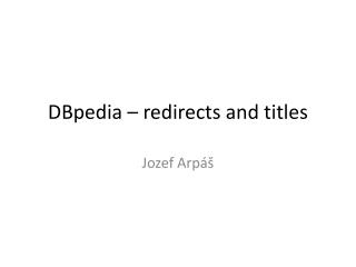DBpedia – redirects and titles