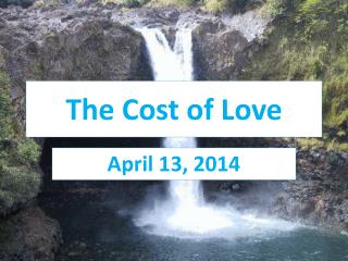 The Cost of Love