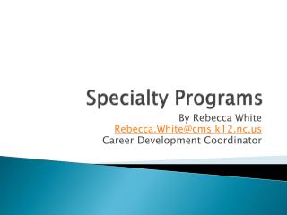 Specialty Programs