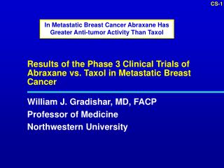 Results of the Phase 3 Clinical Trials of Abraxane vs. Taxol in Metastatic Breast Cancer