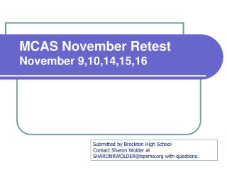 MCAS November Retest November 9,10,14,15,16