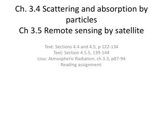 Ch. 3.4 Scattering and absorption by particles Ch 3.5 Remote sensing by satellite